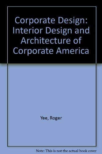Stock image for Corporate Design: Interior Design and Architecture of Corporate America for sale by ThriftBooks-Dallas