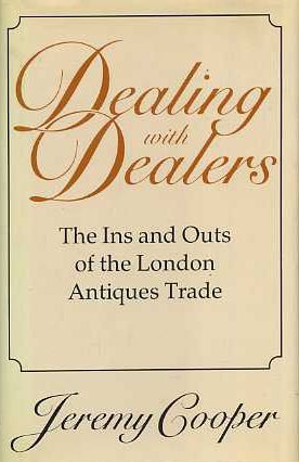 Beispielbild fr Dealing with Dealers. The Ins and Outs of the London Antiques Trade. Drawings by Julie Hoehn. zum Verkauf von Antiquariat Hentrich (Inhaber Jens Blaseio)