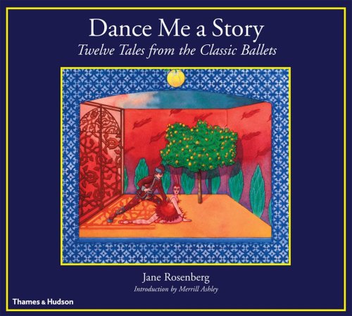 Beispielbild fr Dance Me a Story : Twelve Tales from the Classic Ballets zum Verkauf von Better World Books