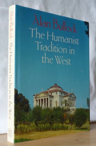 THE HUMANIST TRADITION IN THE WEST