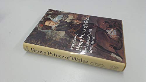 Imagen de archivo de Henry, Prince of Wales, and England's Lost Renaissance a la venta por Better World Books