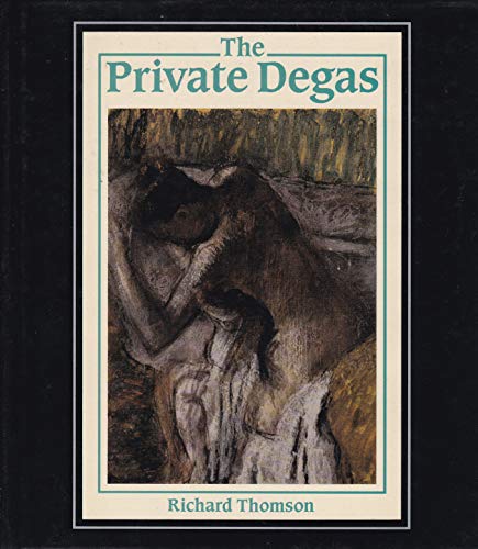 The Private Degas (9780500014080) by Thomson, Richard