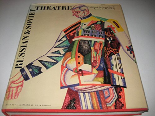 9780500014332: Russian and Soviet Theatre: Tradition and the Avant-garde