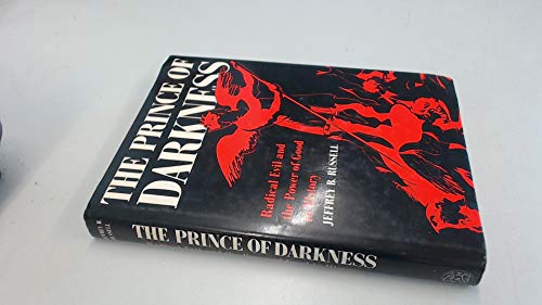 Prince of Darkness: Radical Evil and the Power of Good in History