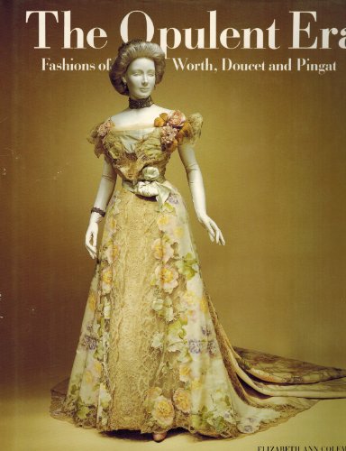 Stock image for Opulent Era: Fashions of Worth, Doucet and Pingat for sale by HPB-Red