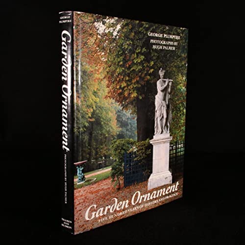 Imagen de archivo de Garden Ornament: Five Hundred Years of History and Practice a la venta por WorldofBooks