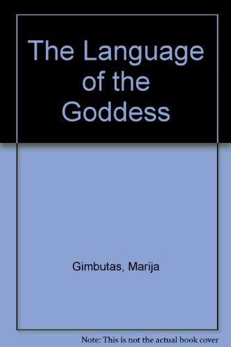 Stock image for The Language of the Goddess for sale by Better World Books