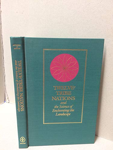9780500014882: Twelve-tribe Nations and the Science of Enchanting the Landscape