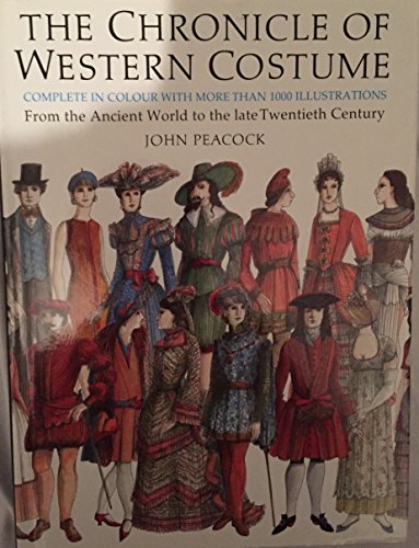 Beispielbild fr Chronicle of Western Costume: From the Ancient World to the Late Twentieth Century zum Verkauf von WorldofBooks