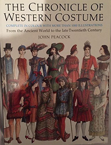 9780500014905: The chronicle of Western costume: from the ancient world to the late twentieth century