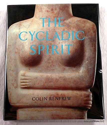 9780500015278: Cycladic spirit: Masterpieces from the Nicholas P.Goulandris Collection