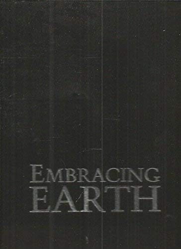 Stock image for Embracing Earth : New Views of Our Changing Planet for sale by Better World Books: West