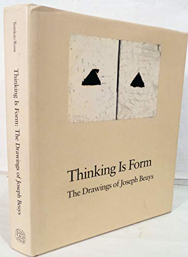 Imagen de archivo de Thinking Is Form: The Drawings of Joseph Beuys a la venta por The Paper Hound Bookshop