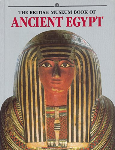 Imagen de archivo de The British Museum Book of Ancient Egypt a la venta por Better World Books