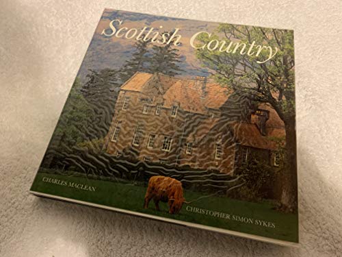 Scottish Country (9780500015612) by Charles Maclean; Christopher Simon Sykes