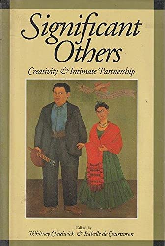 Beispielbild fr SIGNIFICANT OTHERS: CREATIVITY AND INTIMATE PARTNERSHIP. zum Verkauf von Cambridge Rare Books