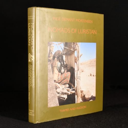 Nomads of Luristan: History, Material Culture, and Pastoralism in Western Iran - Mortensen, Inge Demant