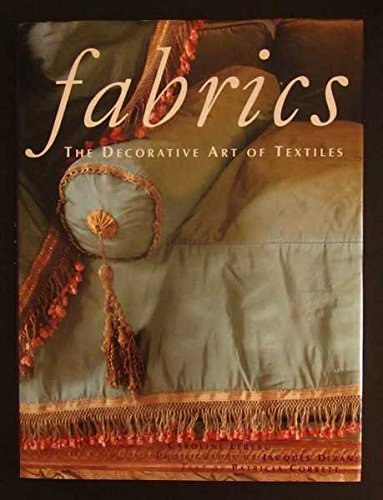 9780500016312: Fabrics: The Decorative Art of Textiles