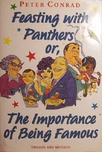 9780500016428: Feasting with Panthers: Or, the Importance of Being Famous