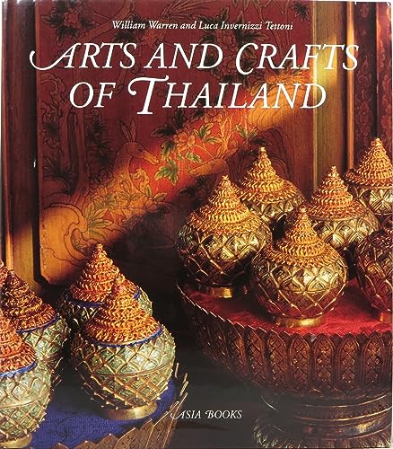 Beispielbild fr Arts and Crafts of Thailand zum Verkauf von Better World Books