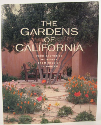 The Gardens of California : four centuries of design from mission to modern (Signed)