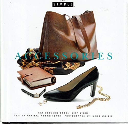 Imagen de archivo de Chic Simple: Accessories a la venta por WorldofBooks