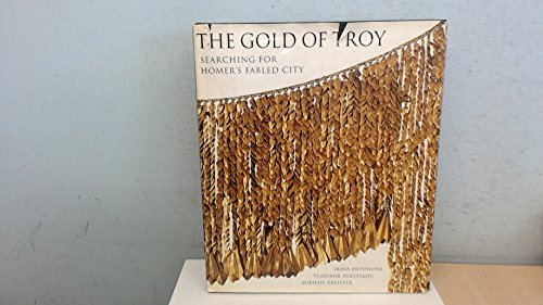 9780500017173: GOLD OF TROY, A. IRINA [NOT]: Searching for Homer's Fabled City