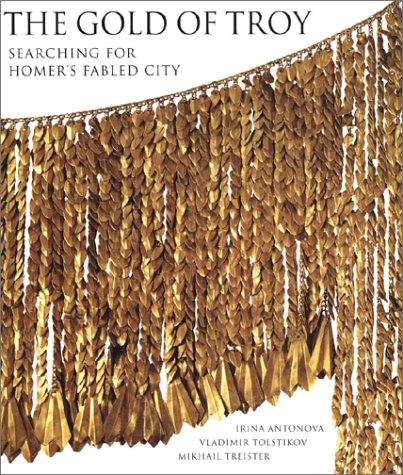 9780500017173: The Gold of Troy: Searching for Homer's Fabled City