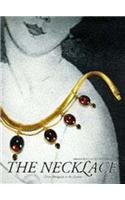 Beispielbild fr The Necklace: From Antiquity to the Present zum Verkauf von medimops