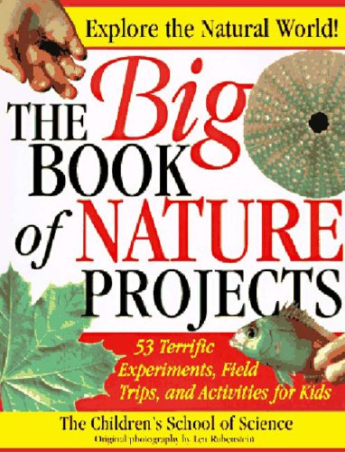 Imagen de archivo de The Big Book of Nature Projects a la venta por ThriftBooks-Dallas
