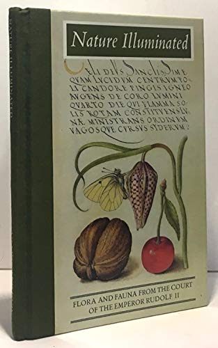 Beispielbild fr Nature Illuminated: Flora and Fauna from the Court of the Emperor Rudolf II zum Verkauf von WorldofBooks
