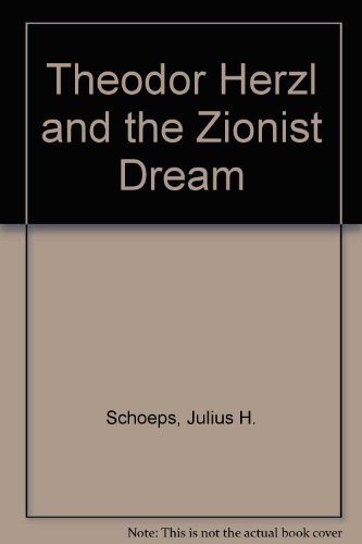 9780500018217: Theodor Herzl and the Zionist Dream
