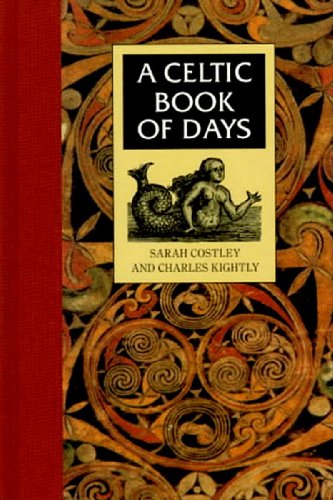 A Celtic Book of Days - Sarah Costley and Charles Kightly