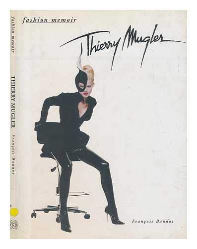 9780500018484: THIERRY MUGLER (Fashion Memoir)