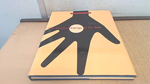 Beispielbild fr The Timeless Energy of the Sun zum Verkauf von AwesomeBooks