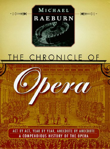 Imagen de archivo de The Chronicle of Opera a la venta por HPB-Emerald