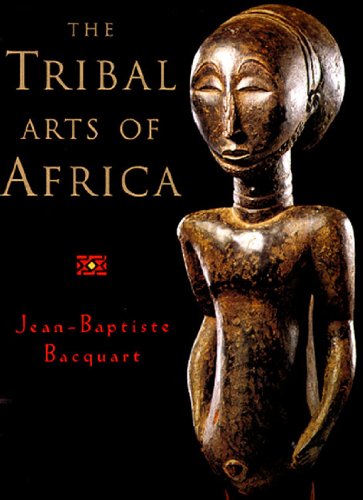 9780500018705: Tribal arts of africa: Surveying Africa's Artistic Geography
