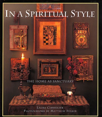 In a Spiritual Style: The Home As Sanctuary