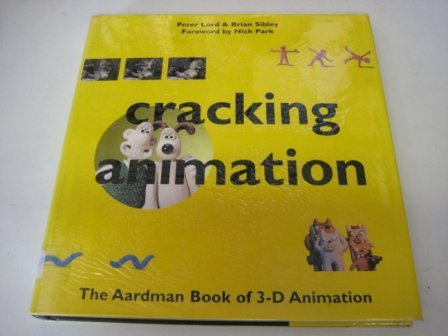 9780500018811: Cracking Animation The Aardman Book of 3-D Animation /anglais
