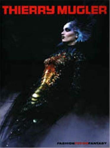 Imagen de archivo de Thierry Mugler, Fashion Fetish Fantasy a la venta por Salish Sea Books