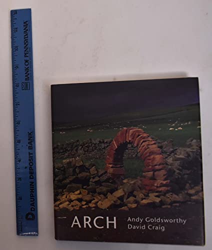 9780500019337: Arch. Andy Goldsworthy and David Craig