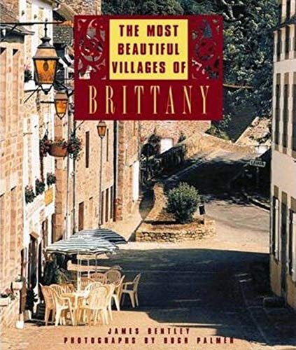 Beispielbild fr The Most Beautiful Villages of Brittany zum Verkauf von ThriftBooks-Dallas