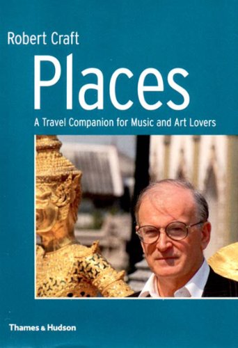 Beispielbild fr Places : A Travel Companion for Music and Art Lovers zum Verkauf von Better World Books