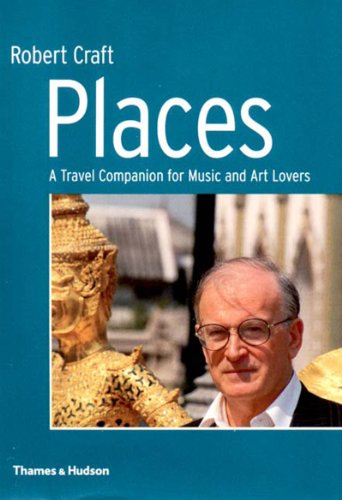 Imagen de archivo de PLACES - A Travel Companion for Music and Art Lovers a la venta por Bramble Ridge Books