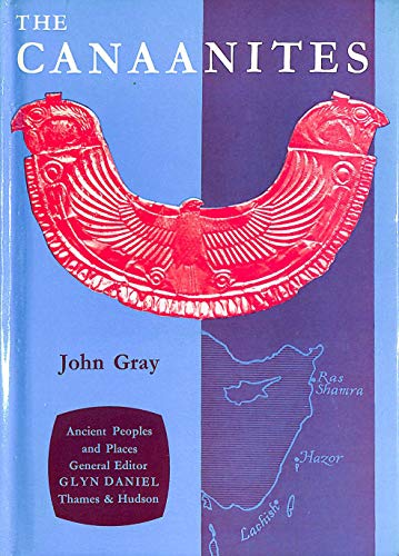 The Canaanites (9780500020357) by GRAY, John A.