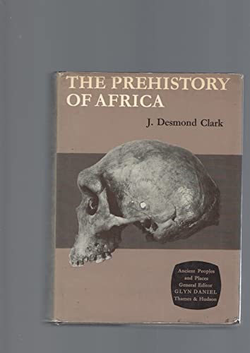 Stock image for Prehistory of Africa (Ancient Peoples and Places) for sale by Richard Sylvanus Williams (Est 1976)