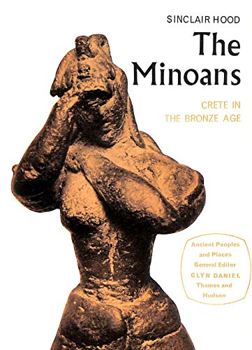 Beispielbild fr The Minoans : Crete in the Bronze Age zum Verkauf von Better World Books Ltd