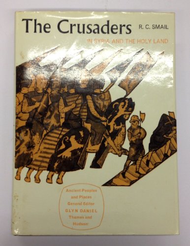 The Crusaders in Syria and the Holy Land