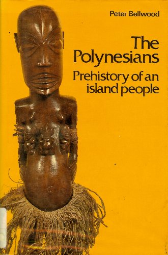 Imagen de archivo de The Polynesians: Prehistory of an island people (Ancient peoples and places) a la venta por Wonder Book