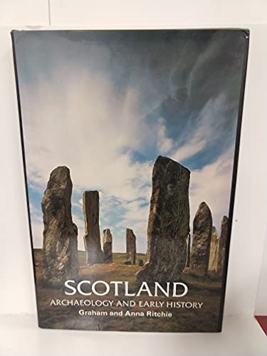 Scotland - Archaeology and Early History - RITCHIE, Graham / RITCHIE, Anna